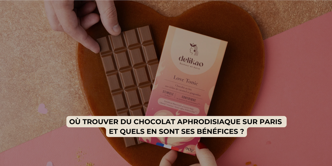 CHOCOLAT APHRODISIAQUE : SES BÉNÉFICES ET OÙ EN TROUVER ?