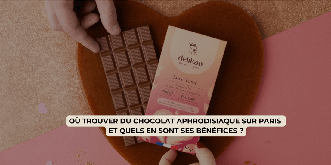 CHOCOLAT APHRODISIAQUE : SES BÉNÉFICES ET OÙ EN TROUVER ? - Pemlab